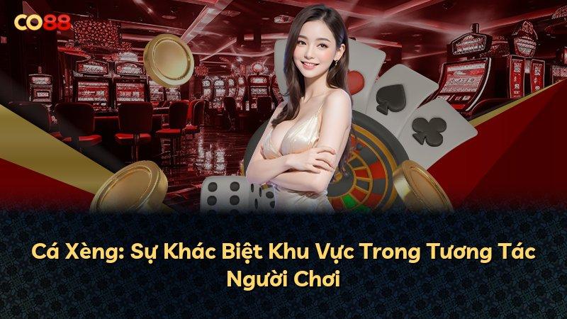 Cá Xèng: Sự Khác Biệt Khu Vực Trong Tương Tác Người Chơi