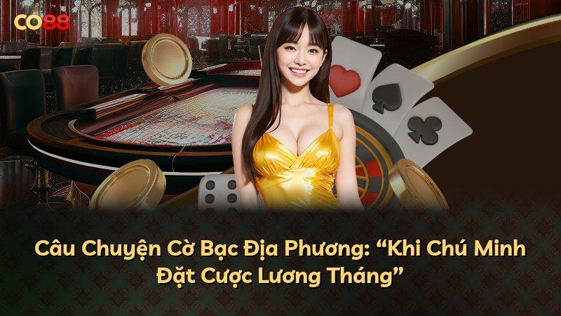 Câu Chuyện Cờ Bạc Địa Phương: “Khi Chú Minh Đặt Cược Lương Tháng”