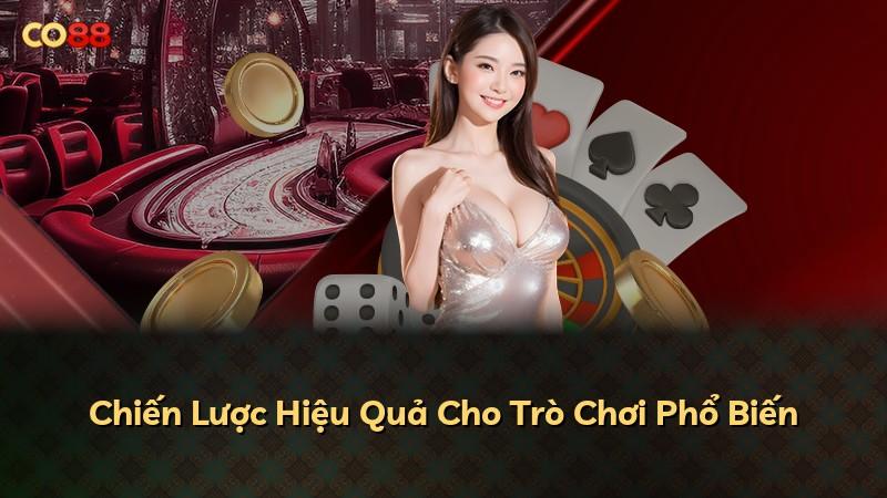 Chiến Lược Hiệu Quả Cho Trò Chơi Phổ Biến