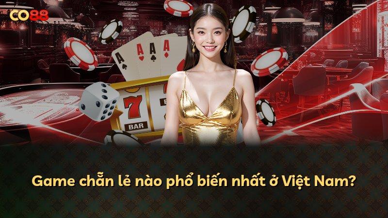 Game chẵn lẻ nào phổ biến nhất ở Việt Nam?