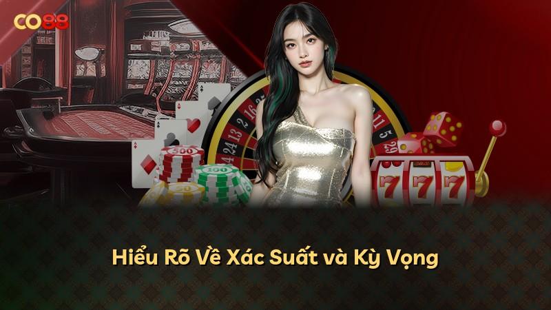 Hiểu Rõ Về Xác Suất và Kỳ Vọng
