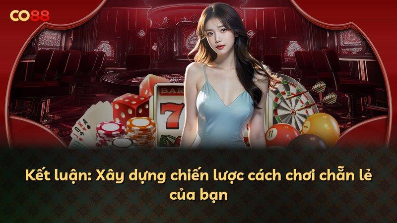 Kết luận: Xây dựng chiến lược cách chơi chẵn lẻ của bạn