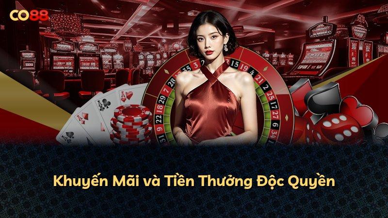 Khuyến Mãi và Tiền Thưởng Độc Quyền