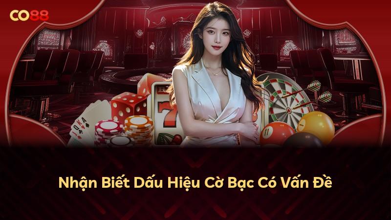 Nhận Biết Dấu Hiệu Cờ Bạc Có Vấn Đề