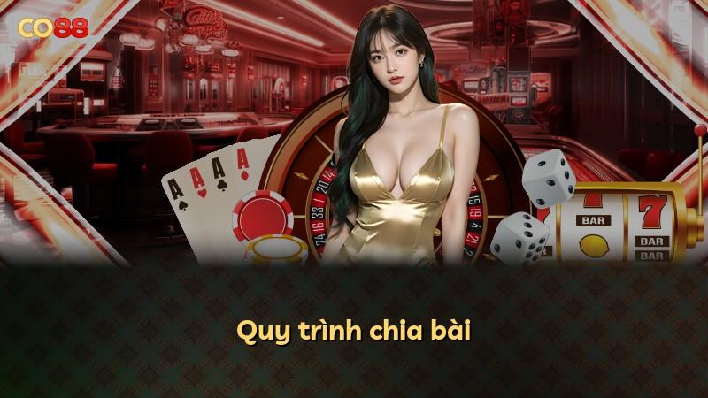 Quy trình chia bài