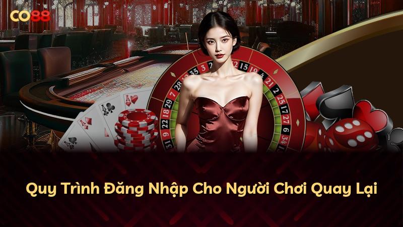 Quy Trình Đăng Nhập Cho Người Chơi Quay Lại