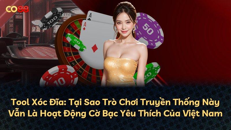 Tool Xóc Đĩa: Tại Sao Trò Chơi Truyền Thống Này Vẫn Là Hoạt Động Cờ Bạc Yêu Thích Của Việt Nam