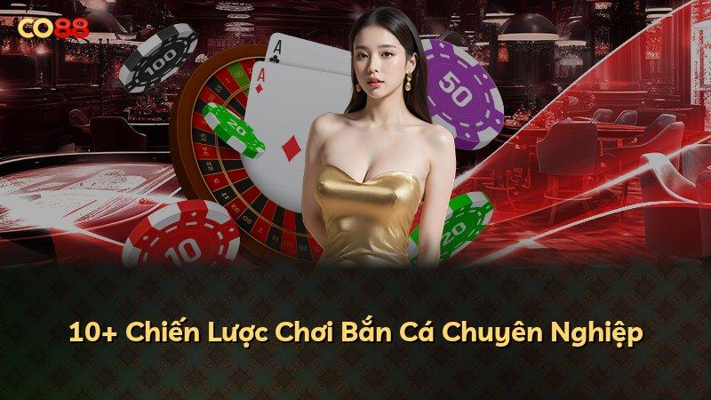 10+ Chiến Lược Chơi Bắn Cá Chuyên Nghiệp