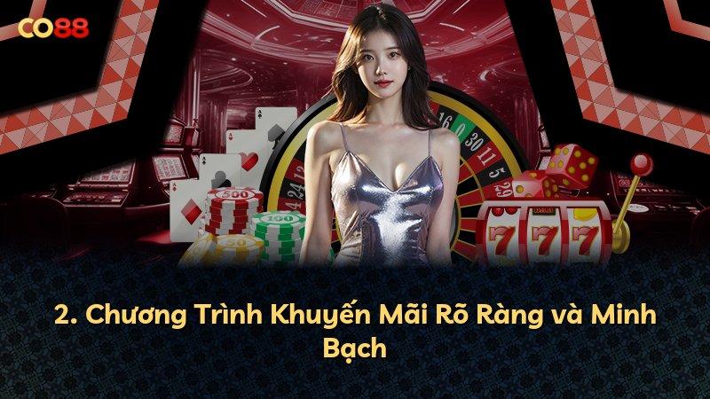 2. Chương Trình Khuyến Mãi Rõ Ràng và Minh Bạch