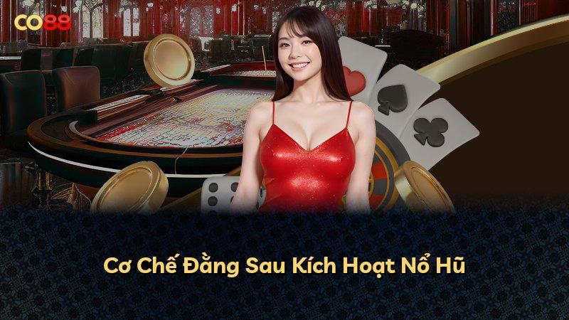 Cơ Chế Đằng Sau Kích Hoạt Nổ Hũ