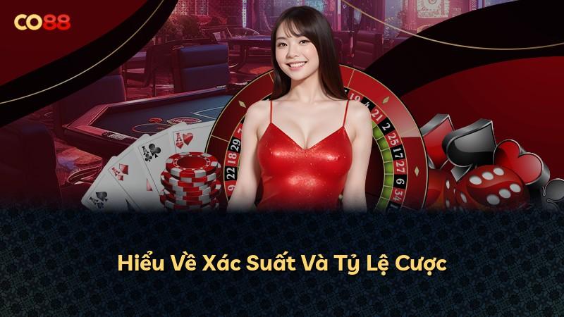Hiểu Về Xác Suất Và Tỷ Lệ Cược