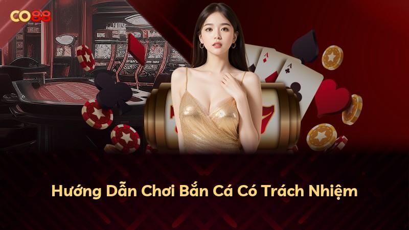 Hướng Dẫn Chơi Bắn Cá Có Trách Nhiệm