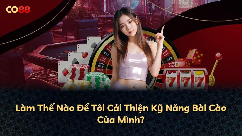 Làm Thế Nào Để Tôi Cải Thiện Kỹ Năng Bài Cào Của Mình?
