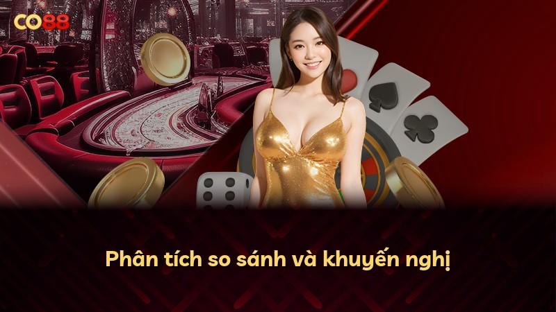 Phân tích so sánh và khuyến nghị