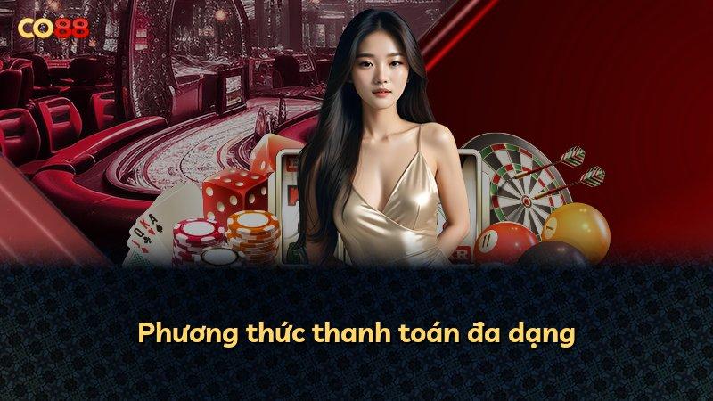 Phương thức thanh toán đa dạng