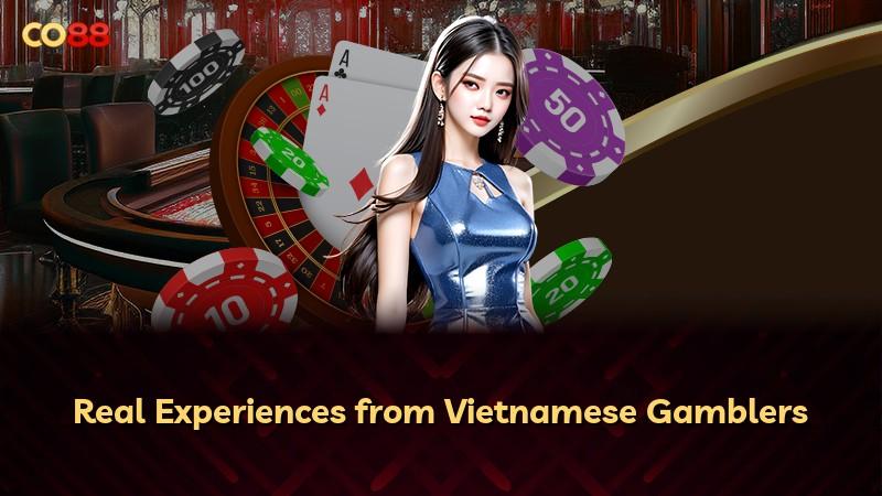 Real Experiences from Vietnamese Gamblers