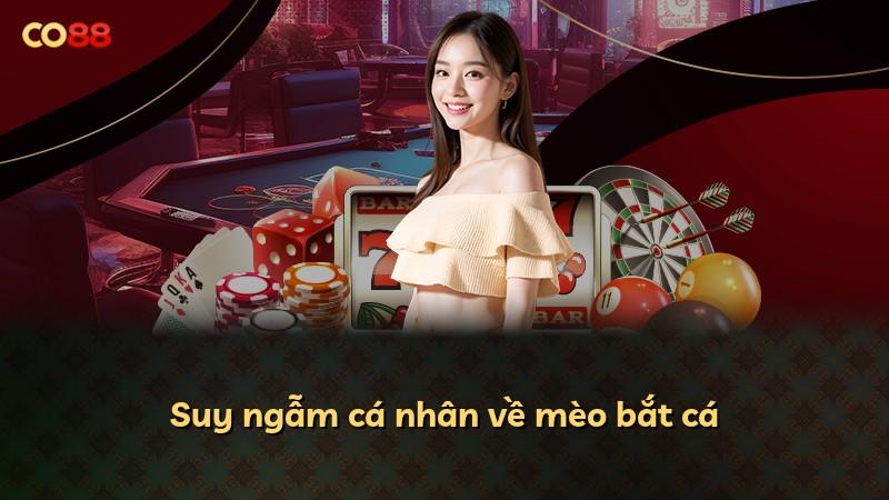 Suy ngẫm cá nhân về mèo bắt cá
