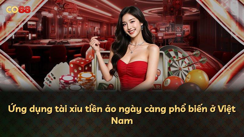 Ứng dụng tài xỉu tiền ảo ngày càng phổ biến ở Việt Nam